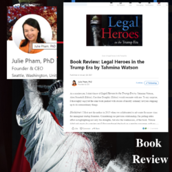 Tahmina Watson Legal Heroes Book Review Julie Pham, PhD